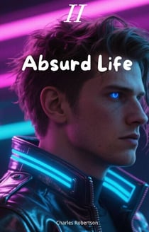 Absurd Life - Absurd Life, #2