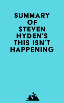 Summary of Steven Hyden's This Isn't Happening