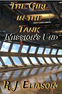 The Girl in the Tank: Mission's End - The Galactic Consortium, #7