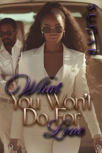 What You Won't Do For Love