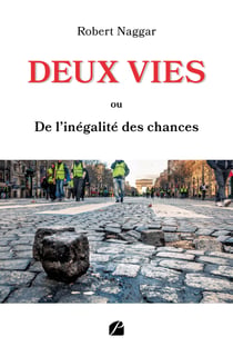 Deux vies - Ou de l'inégalité des chances