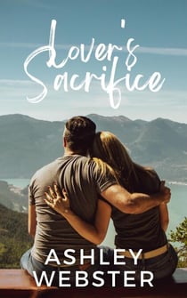Lover's Sacrifice - Friend's To Lover's, #1