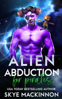 Alien Abduction for Pirates - The Intergalactic Guide to Humans, #4
