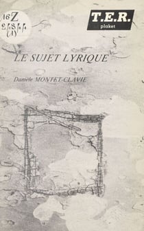 Le sujet lyrique - Platon-Nietzsche, Rousseau, Duras