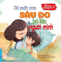Bé Con C?a M? Oi! 1 - Có m?t con sâu do bò lên ngu?i mình - Bé Con C?a M? Oi!, #1