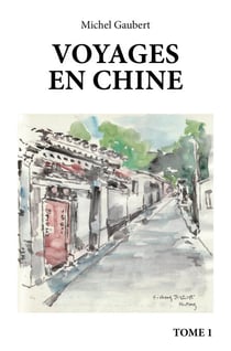 Voyages en Chine - Tome 1