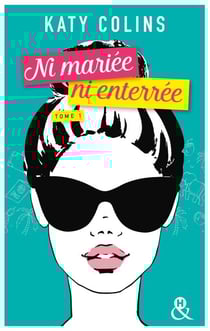 Ni mariée ni enterrée T1 - Voyagez avec la Bridget Jones en sac à dos ! Ni mariée ni enterrée T1