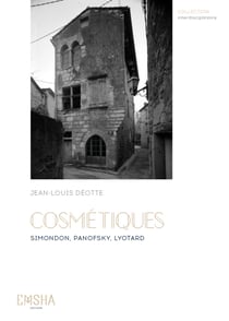 Cosmétiques - Simondon, Panofsky, Lyotard