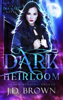 Dark Heirloom - An Ema Marx Novel, #1