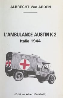 L'ambulance Austin K2 - Italie 1944