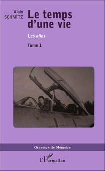 Le Temps d'une vie - Les ailes - Tome 1