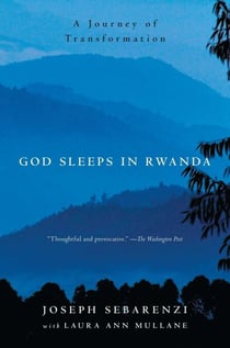 God Sleeps in Rwanda - A Journey of Transformation