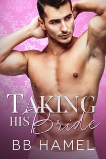 Taking His Bride - Baby Daddy University, #3