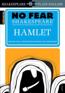 Hamlet - No Fear Shakespeare Side-by-Side Plain English
