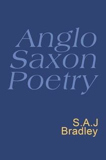 Anglo Saxon Poetry - Anglo Saxon Poetry