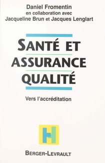 Santé et assurance qualité : vers l'accréditation