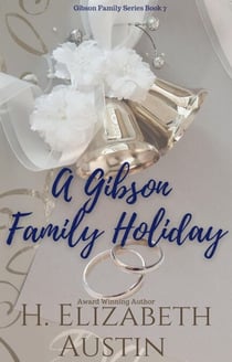 A Gibson Family Holiday - Gibson Family, #7