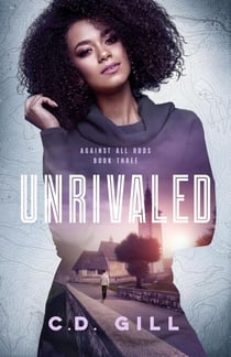 Unrivaled - Against All Odds, #3