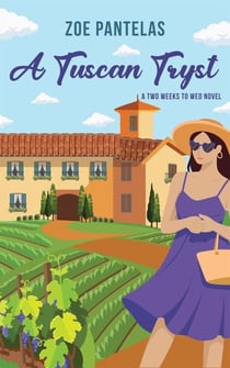 A Tuscan Tryst - Two Weeks To Wed, #1