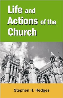 The Life and Actions of the New Testament Church