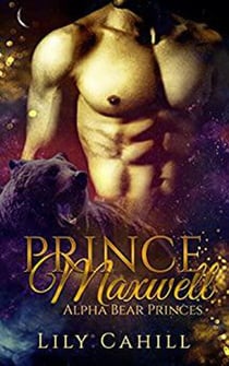 Prince Maxwell - Alpha Bear Princes, #4