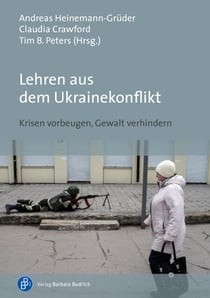 Lehren aus dem Ukrainekonflikt - Krisen vorbeugen, Gewalt verhindern