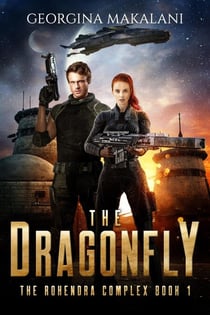 The Dragonfly - The Rohendra Complex, #1