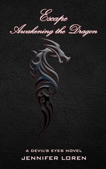 Escape - Awakening the Dragon - The Devil's Eyes, #9