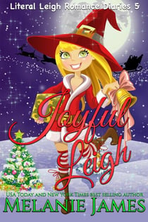 Joyful Leigh - Literal Leigh Romance Diaries, #5