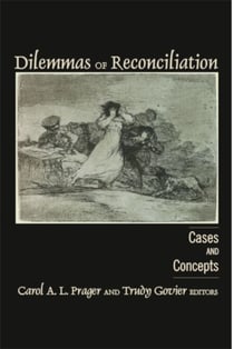 Dilemmas of Reconciliation - Cases and Concepts