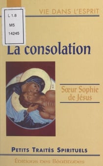 La consolation - Œuvre de vie