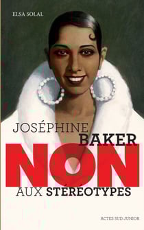 Joséphine Baker : "non aux stéréotypes