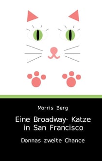 Eine Broadway-Katze in San Francisco - Donnas zweite Chance