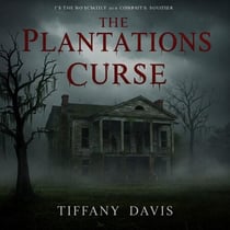 The Plantations Curse