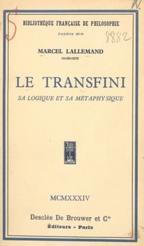 Le transfini - Sa logique et sa métaphysique