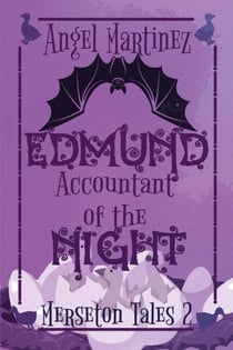 Edmund, Accountant of the Night - Merseton Tales, #2