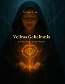 Veliras Geheimnis - Die letzte Wahrheit