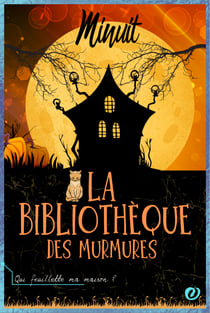 La bibliothèque des murmures