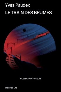 Le train des brumes - Collection Frisson