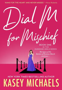 Dial M for Mischief - Sunshine Girls, #1