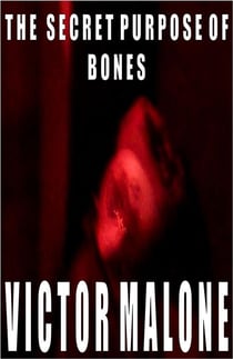 The Secret Purpose Of Bones