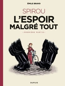 Le Spirou d'Emile Bravo - Tome 2 - Spirou l'espoir malgré tout - Première partie - L'espoir malgré tout (Première partie)