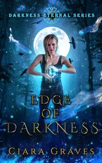 Edge of Darkness - Darkness Eternal, #3