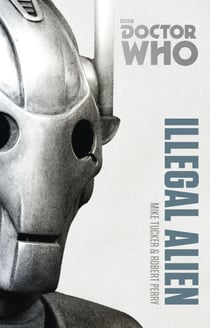 Doctor Who: Illegal Alien - The Monster Collection Edition