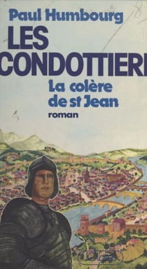 Les condottieri (2) - La colère de Saint-Jean
