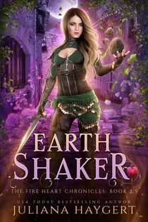 Earth Shaker - The Fire Heart Chronicles, #2.5