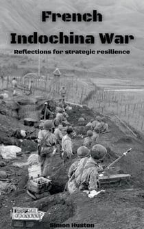 French Indochina War: Reflections for Strategic Resilience - Pearl Orient, #1