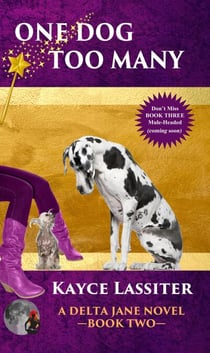 One Dog Too Many - Delta Jane Series, #2