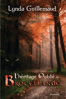 L'Héritage oublié de Brocéliande