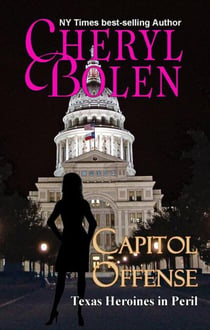 Capitol Offense - Texas Heroines in Peril, #4